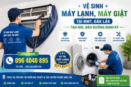 Vệ sinh máy lạnh, máy giặt tại BMT, Đắk Lắk - Tận nơi, bảo dưỡng định kỳ