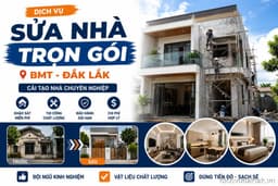Dịch Vụ Sửa Nhà Trọn Gói BMT - Cải Tạo Nhà Đắk Lắk